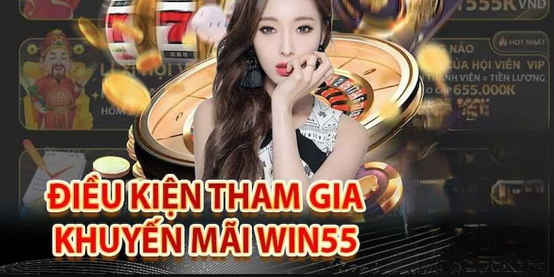 Khuyến mãi Win55 đáp ứng điều kiện quà tặng trao tay