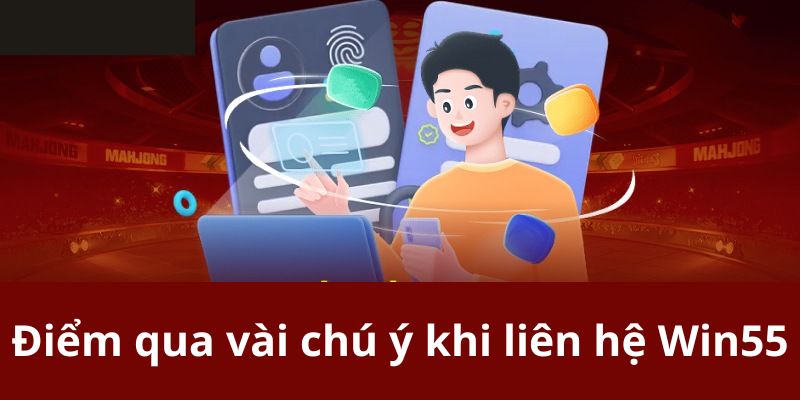 Phương thức kết nối nhanh chóng đến Win55