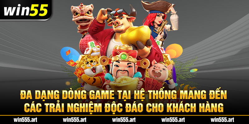 Đa dạng dòng game tại hệ thống mang đến các trải nghiệm độc đáo cho khách hàng