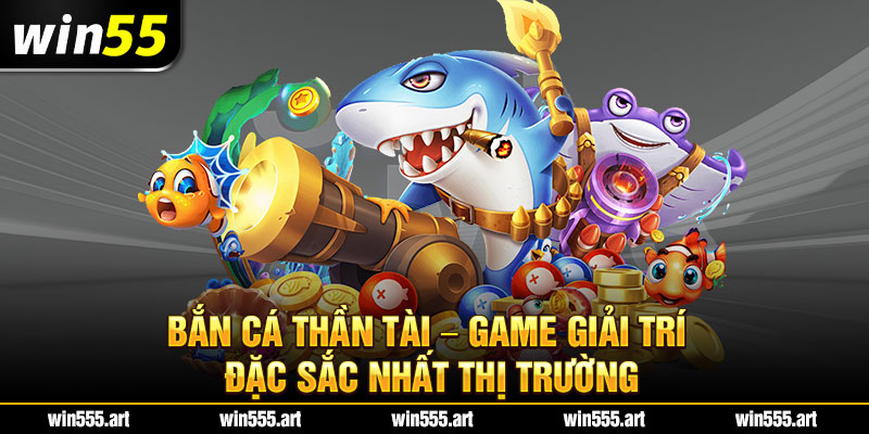 bắn cá thần tài